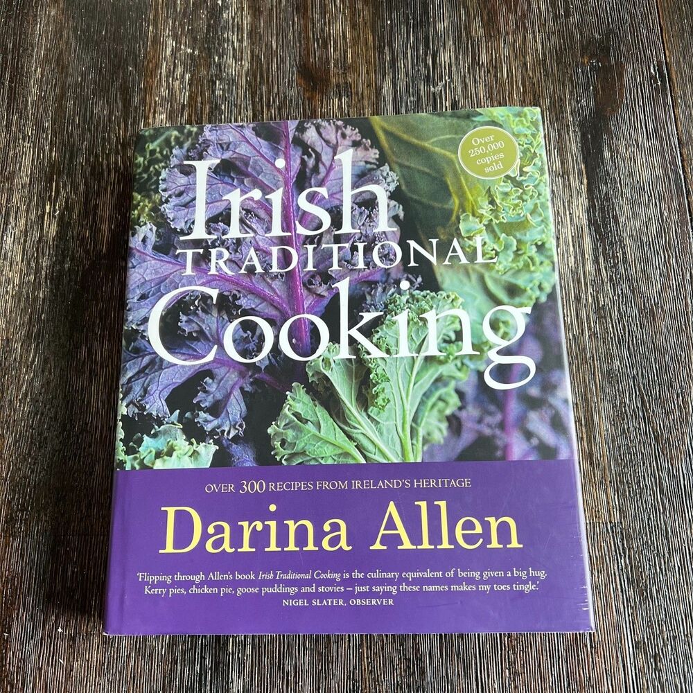 Irish Traditional Cooking Over 300 Recipes from Ireland's Heritage Revised Allen